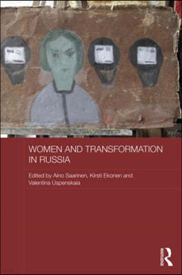 Women and Transformation in Russia