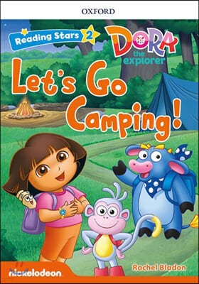 Reading Stars 2-10 : DORA Lets Go Camping!