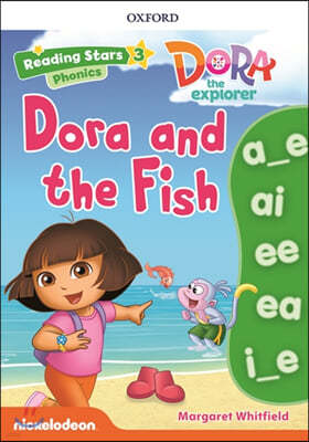 Reading Stars 3-5 : DORA Ponics Dora and the Fish