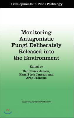 Monitoring Antagonistic Fungi Deliberately Released Into the Environment