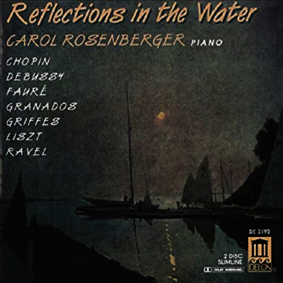 캐롤 로젠버거 - 피아노 작품집 (Carol Rosenberger - Reflections In The Water) (2CD) - Carol Rosenberger