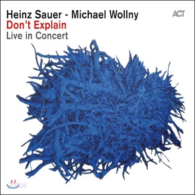 Heinz Sauer, Michael Wollny - Don't Explain: Live In Concert