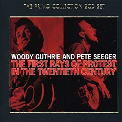 Woody Guthrie / Pete Seeger - First Rays of Protest in the 20th Century (2CD)