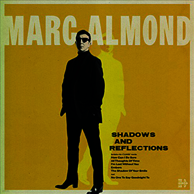 Marc Almond — Shadows & Reflections (Deluxe Edition)(Gatefold) 앨범 커버