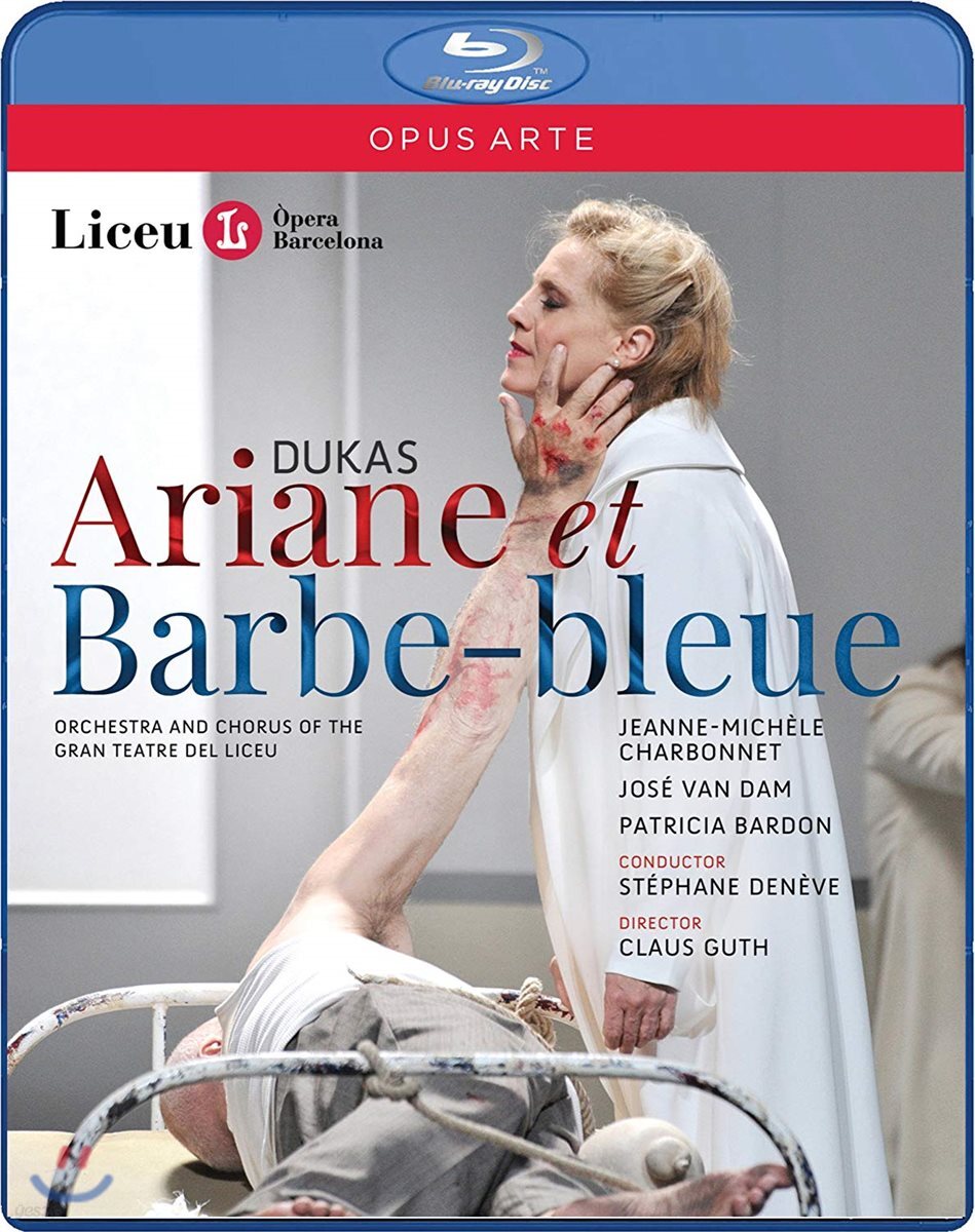 Jose van Dam / Stephane Deneve 뒤카스: 아리안느와 푸른 수염 (Dukas: Ariane et Barbe-Bleue)