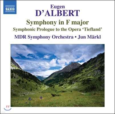 Jun Markl 유진 달베르: 교향곡 F장조, 티플란트 전주곡 (Eugen D'Albert: Symphony in F major, Symphonic Prologue to the Opera 'Tiefland') 