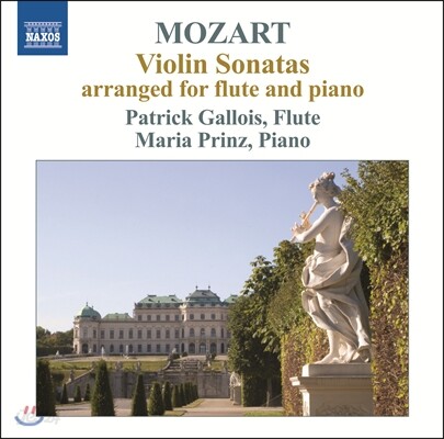 Patrick Gallois / Maria Prinz 모차르트: 4개의 바이올린 소나타 [플루트와 피아노를 위한 편곡 버젼] (Mozart: Violin Sonatas - arr. for Flute and Piano)