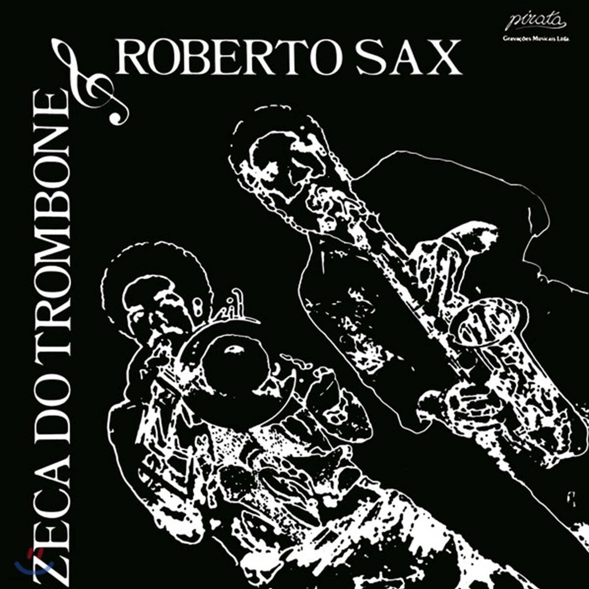 Zeca Do Trombone &amp; Roberto Sax (제카 도 트럼본 앤 로베르토 색스) - Zeca Do Trombone &amp; Roberto Sax [LP]