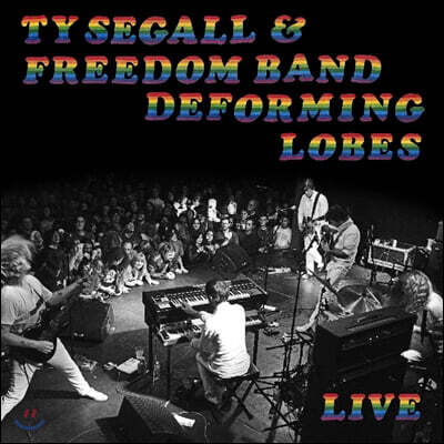 Ty Segall & Freedom Band — Deforming Lobes 앨범 커버