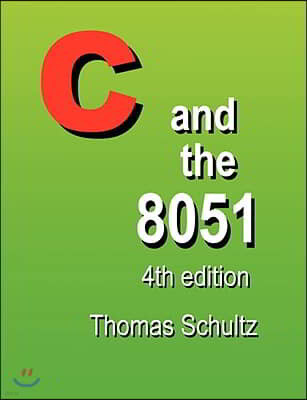 C and the 8051 (4th Edition)