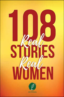 108: Real Stories, Real Women
