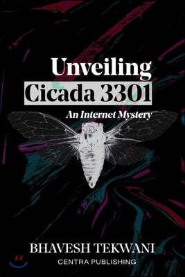 Unveiling Cicada 3301: An Internet Mystery