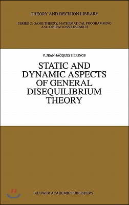 Static and Dynamic Aspects of General Disequilibrium Theory