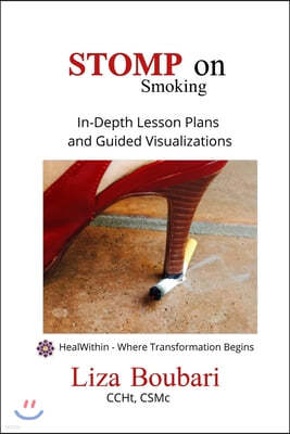 Stomp on Smoking: A Stress Free Method to Stop Smoking