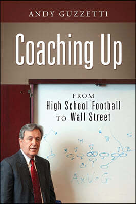 Coaching Up: From High School Football To Wall Street