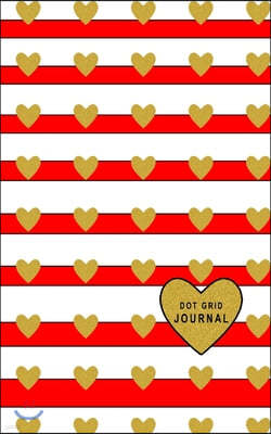 Dot Grid Journal: Small Size 5 x 8 Dot Grid 110 Pages Daily Tracker Personal Notebook Big Heart White Stripes With Bright Red Color