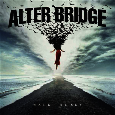 Alter Bridge — Walk The Sky (MP3 Download)(Gatefold) 앨범 커버