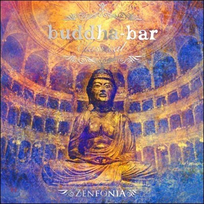 Buddha-Bar Classical: Zenfonia