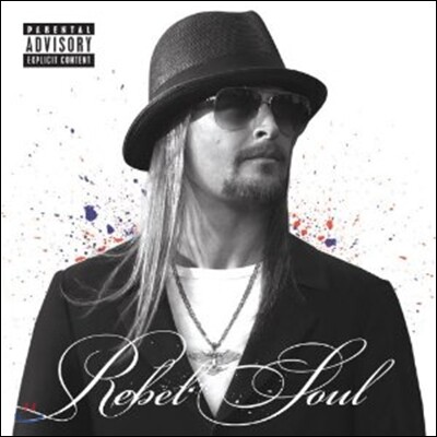 Kid Rock - Rebel Soul