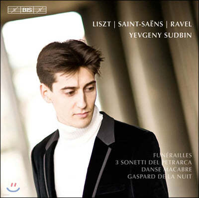 Yevgeny Sudbin Դ  ϴ Ʈ /  /  (Yevgeny Sudbin plays Liszt / Ravel / Saint-Saens)