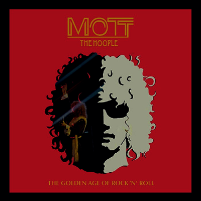 Mott The Hoople — Golden Age Of Rock N Roll 앨범 커버