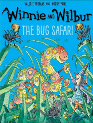 Winnie and Wilbur: The Bug Safari pb