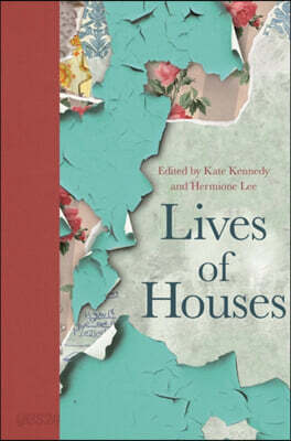 The Lives of Houses