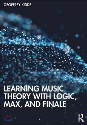 Learning Music Theory with Logic, Max, and Finale