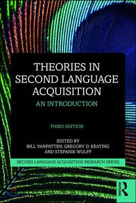 Theories in Second Language Acquisition: An Introduction