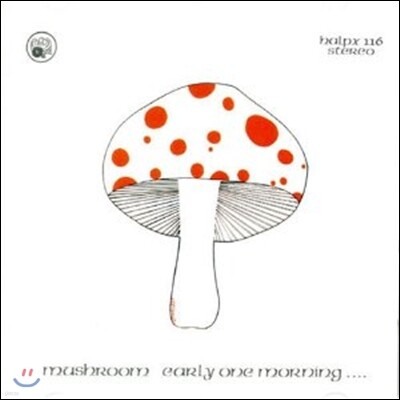 Mushroom — Early One Morning 앨범 커버