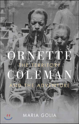 Ornette Coleman: The Territory and the Adventure