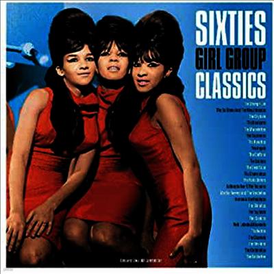 Various Artists — Sixties Girl Group Classics (Gatefold) 앨범 커버