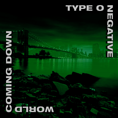 Type O Negative — World Coming Down (Remastered) 앨범 커버