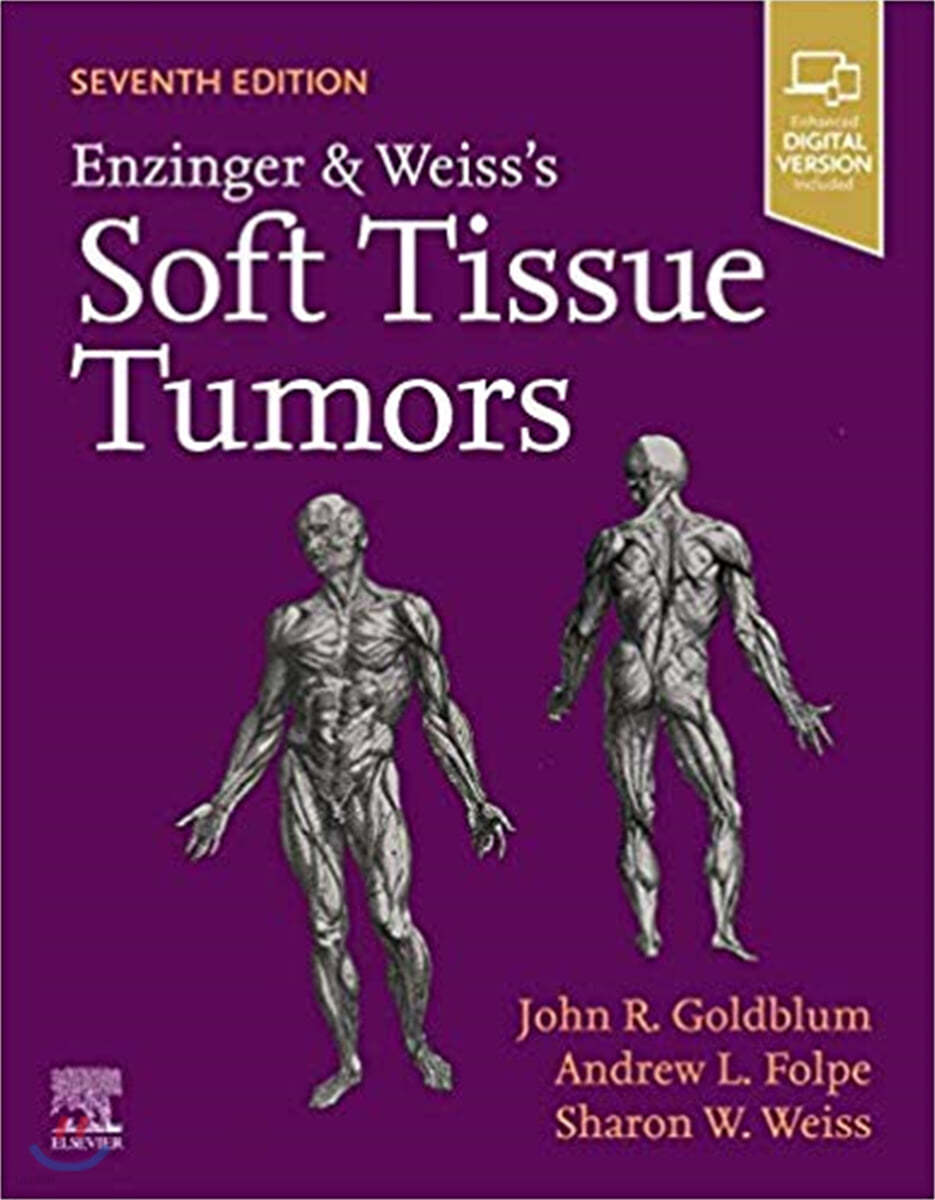 Enzinger and Weiss&#39;s Soft Tissue Tumors, 7/E