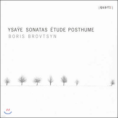 Boris Brovtsyn :  ̿ø ҳŸ  -  ģ (Ysaye: Sonatas, Etude posthume)