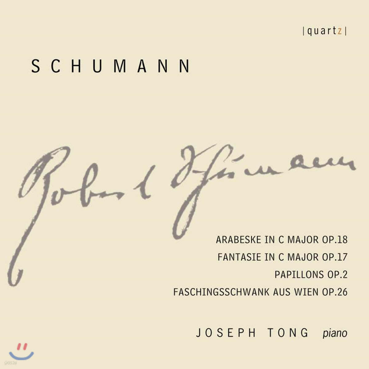 Joseph Tong 슈만: 아라베스크, 환상곡, 나비, 빈의 사육제 (Schumann: Works for Piano)
