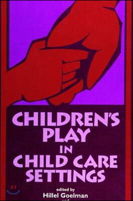 Children's Play in Child Care Settings