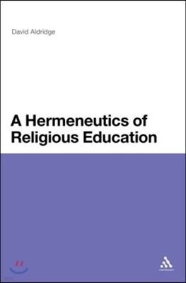 A Hermeneutics of Religious Education