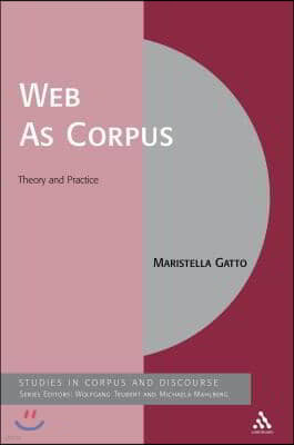 Web as Corpus: Theory and Practice