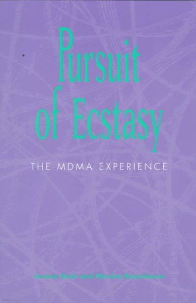 Pursuit of Ecstasy: The Mdma Experience