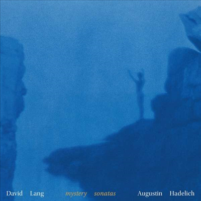 Augustin Hadelich — 데이비드 랭: 무반주 바이올린을 위한 '미스테리 소나타' (David Lang: Mystery Sonatas for Violin Solo) - Augustin Hadelich 앨범 커버