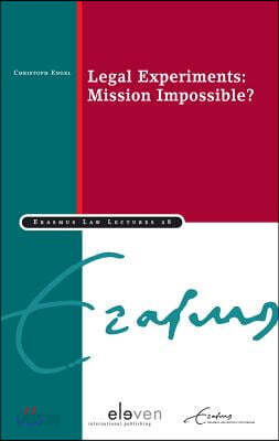 Legal Experiments: Mission Impossible?: Volume 28