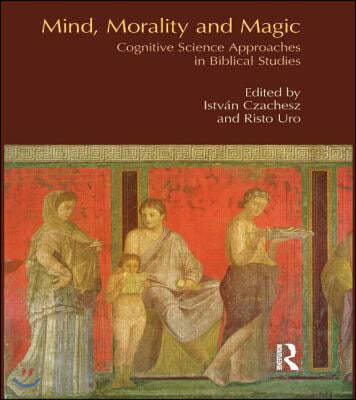 The Mind, Morality and Magic