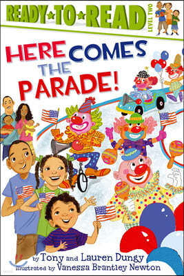 Here Comes the Parade!: Ready-To-Read Level 2