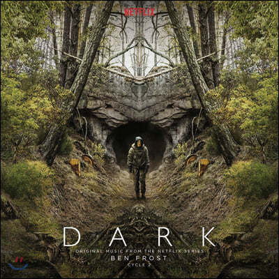 Ben Frost (벤 프로스트) - Dark: Cycle 2 (Original Music From The Netflix Series)