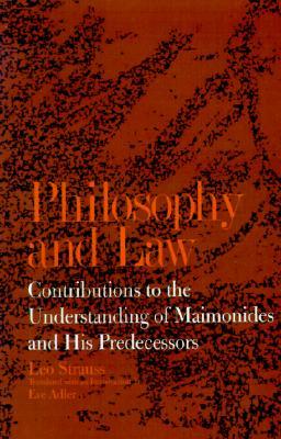 Philosophy and Law: Contributions to the Understanding of Maimonides and His Predecessors