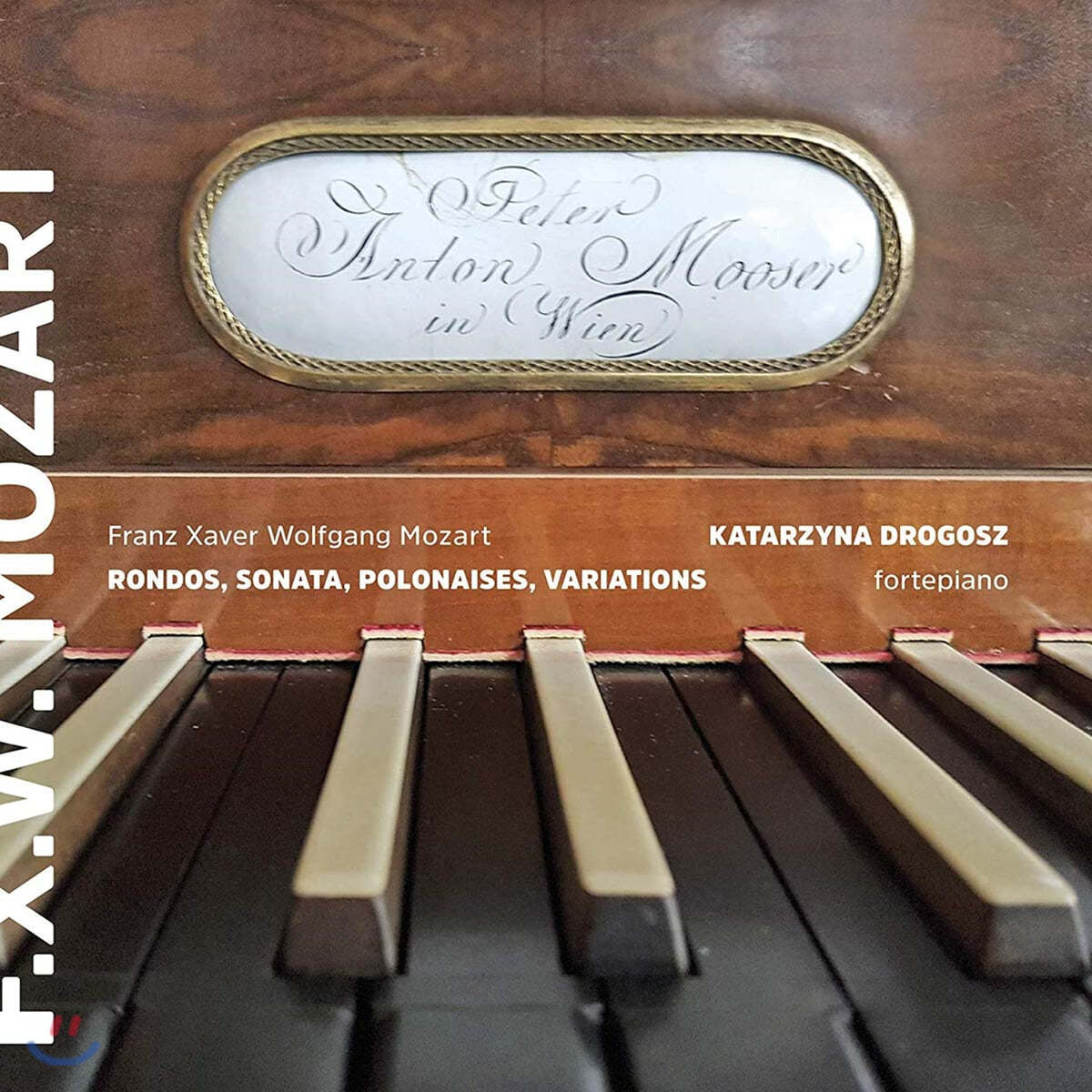 Katarzyna Drogosz 프란츠 크사버 모차르트: 소나타, 슬픈 폴로네이즈, 러시아 변주곡 등 (F. X. Mozart: Werke Fur Klavier)