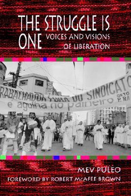 The Struggle Is One: Voices and Visions of Liberation