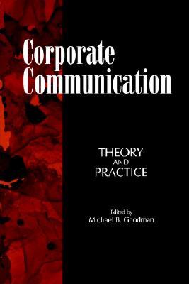 Corporate Communication: Theory and Practice