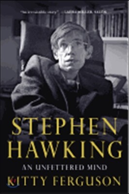Stephen Hawking: An Unfettered Mind